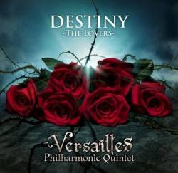 Versailles Philharmonic Quintet : Destiny (the Lovers)